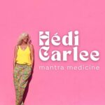 Mantra Medicine album by Hédi Carlee